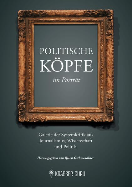 Politische Köpfe im Porträt Personalities