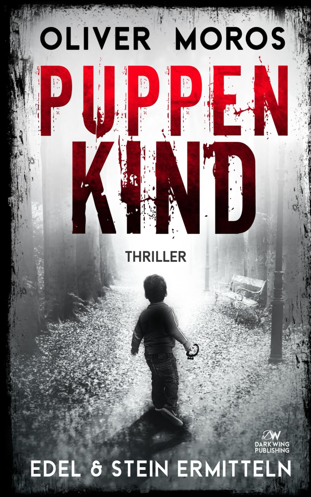 Puppenkind: Ein Edel & Stein Thriller (Kripo Berlin / Edel und Stein ermitteln) Contemporary literature