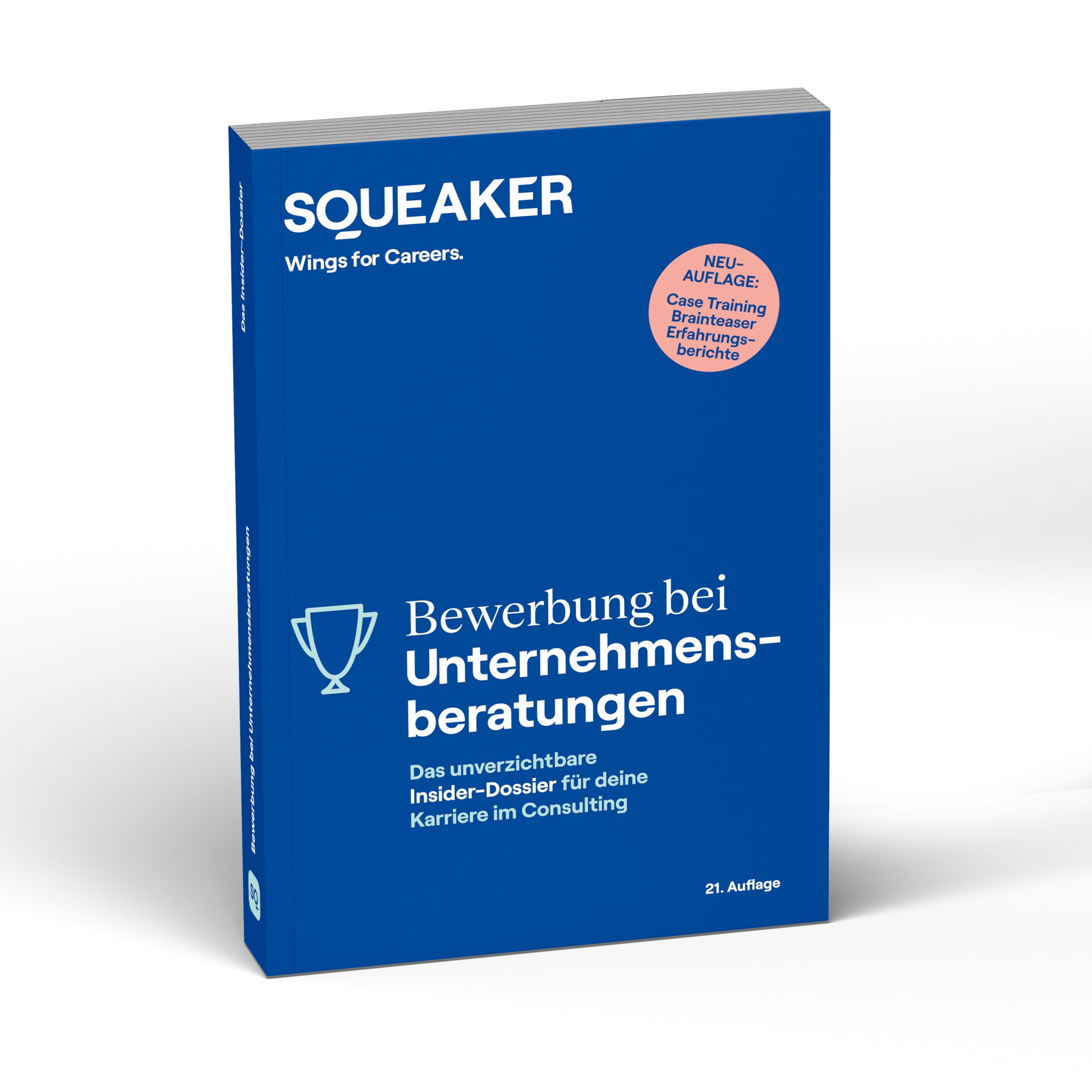 Das Insider-Dossier: Bewerbung bei Unternehmensberatungen: Consulting Cases meistern (Bewerbung bei Unternehmensberatungen: Das unverzichtbare Insider-Dossier für deine Karriere im Consulting) Business, Finance & Career