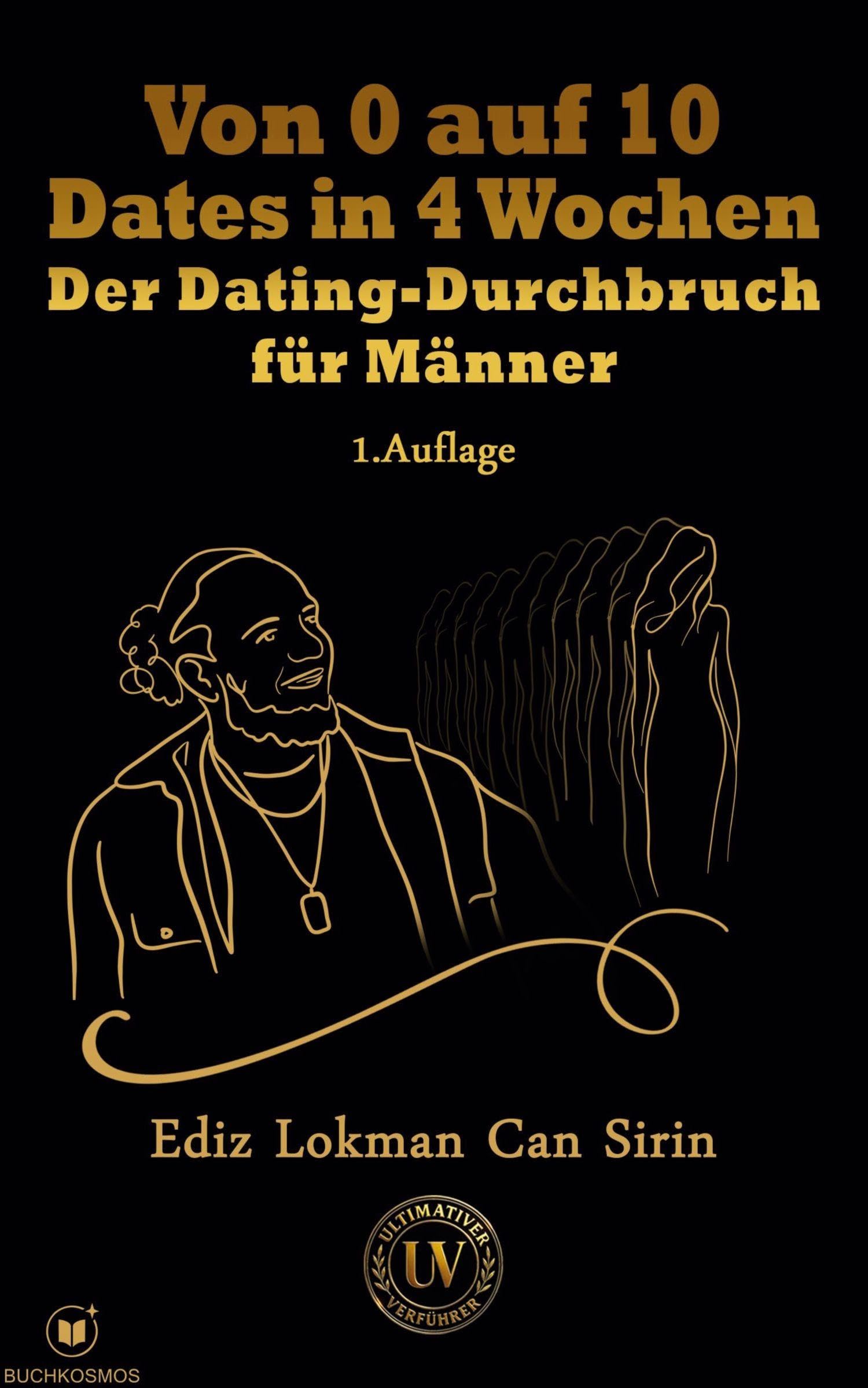 Von 0 auf 10 Dates in 4 Wochen Partnership & Love