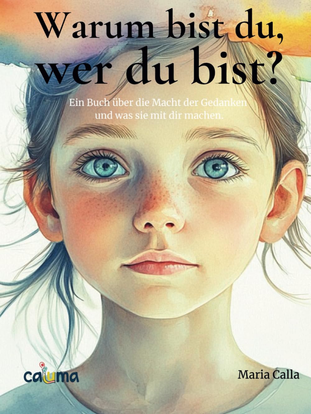 Warum bist du, wer du bist?: Ein Buch über die Macht der Gedanken und was sie mit dir machen. Parents & Children