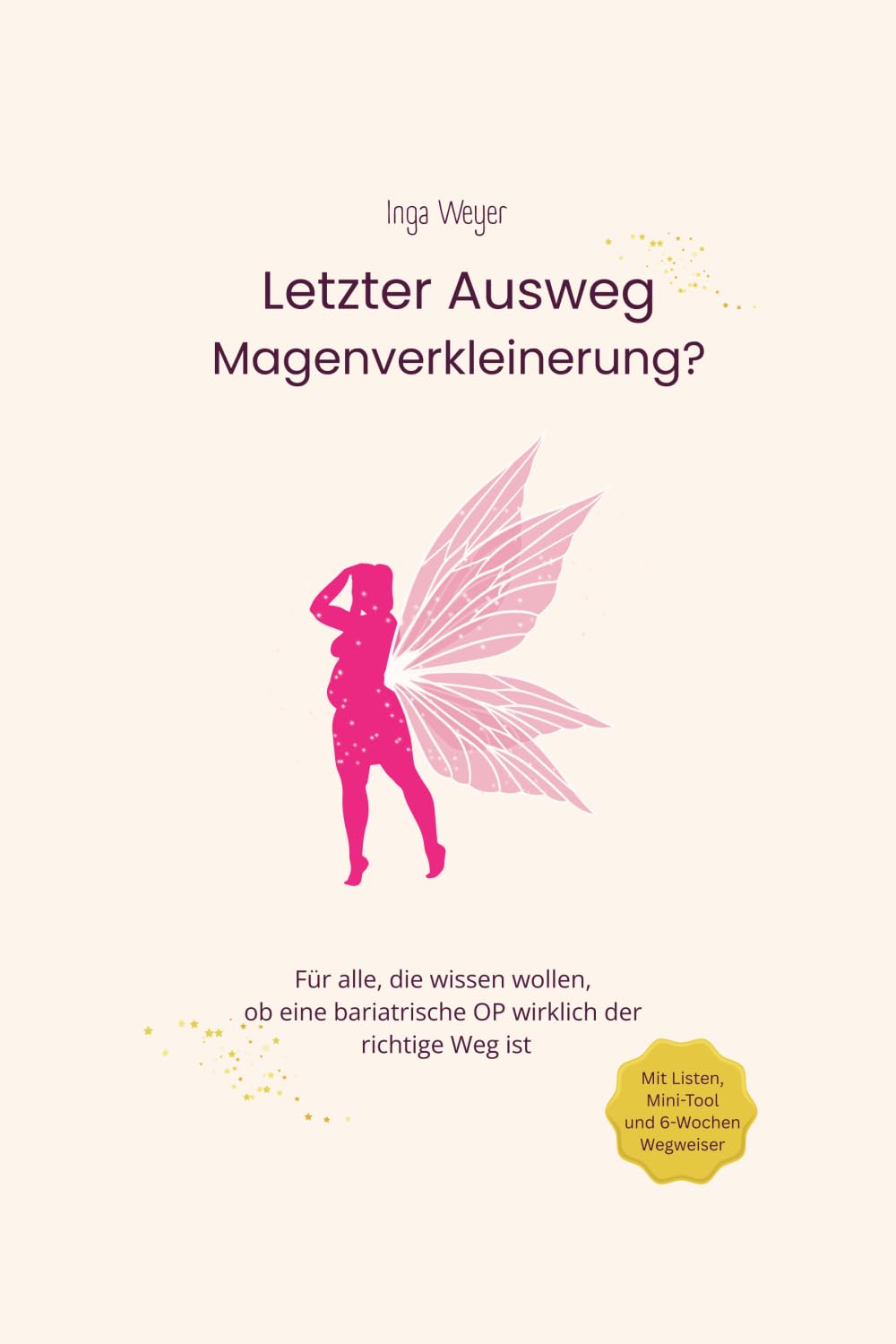 Letzter Ausweg Magenverkleinerung?: Für alle, die wissen wollen, ob eine bariatrische OP wirklich der richtige Weg ist. book