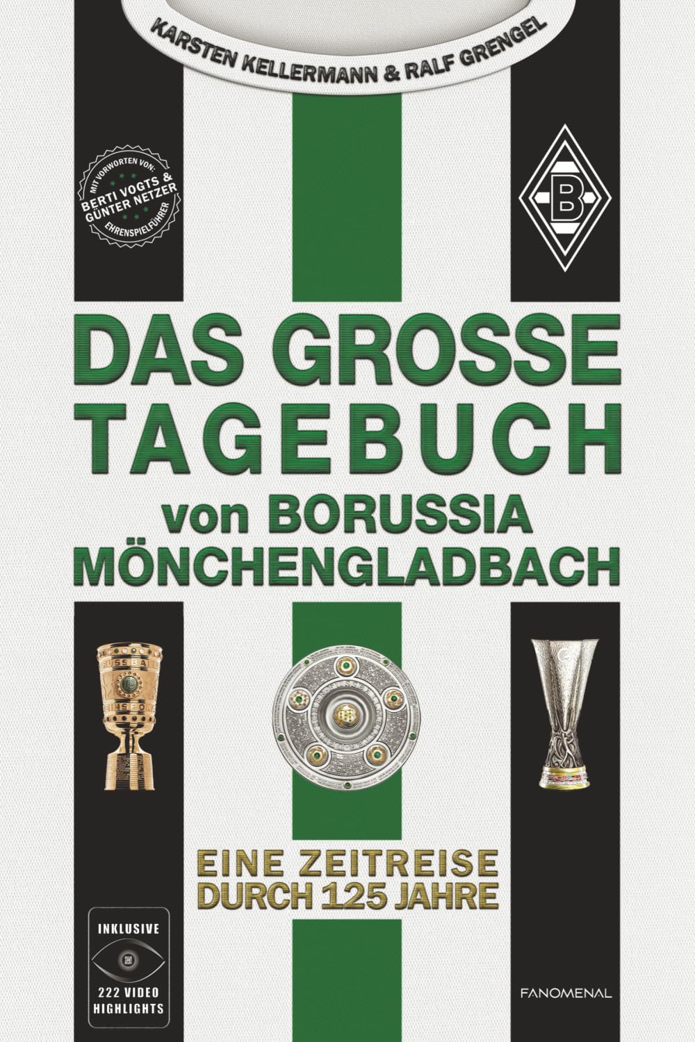 Das große Tagebuch von Borussia Mönchengladbach: Eine Zeitreise durch 125 Jahre Sports