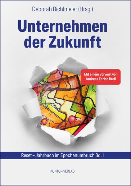 Unternehmen der Zukunft (Reset Jahrbuch im Epochenumbruch) Business, Finance & Career