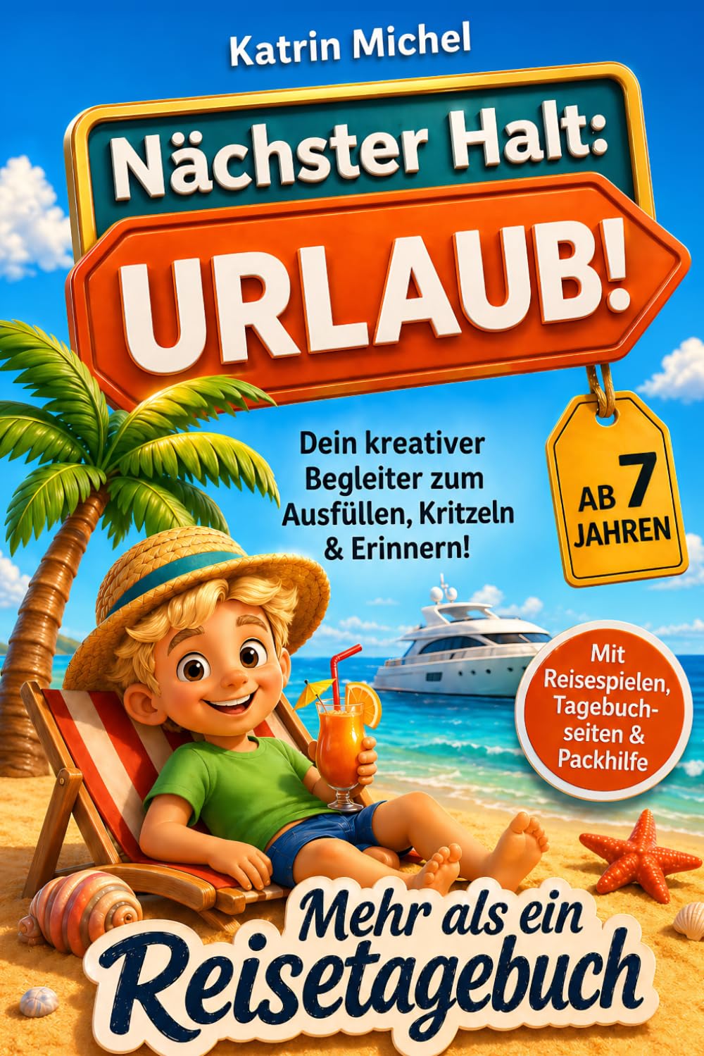 Nächster Halt: Urlaub! Mehr als ein Reisetagebuch book
