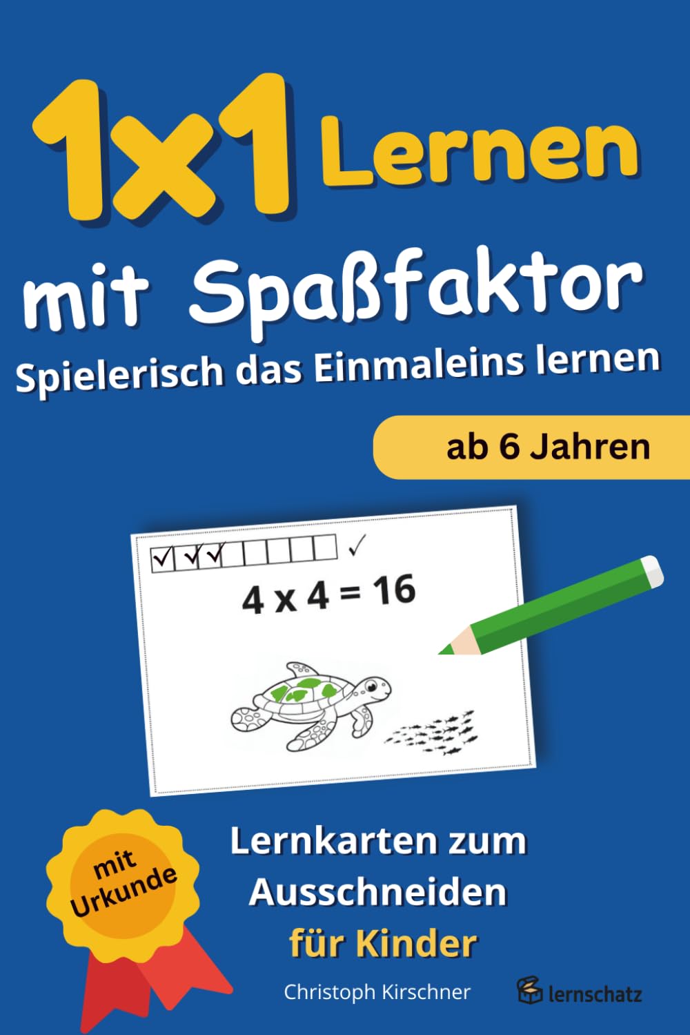 1x1 Lernen mit Spaßfaktor: Lernkarten zum Ausschneiden für Kinder: Spielerisch das Einmaleins lernen – mit abwechslungsreichen Lernmotiven zum Ausmalen und einer einfachen Lernkontrolle Study Guides