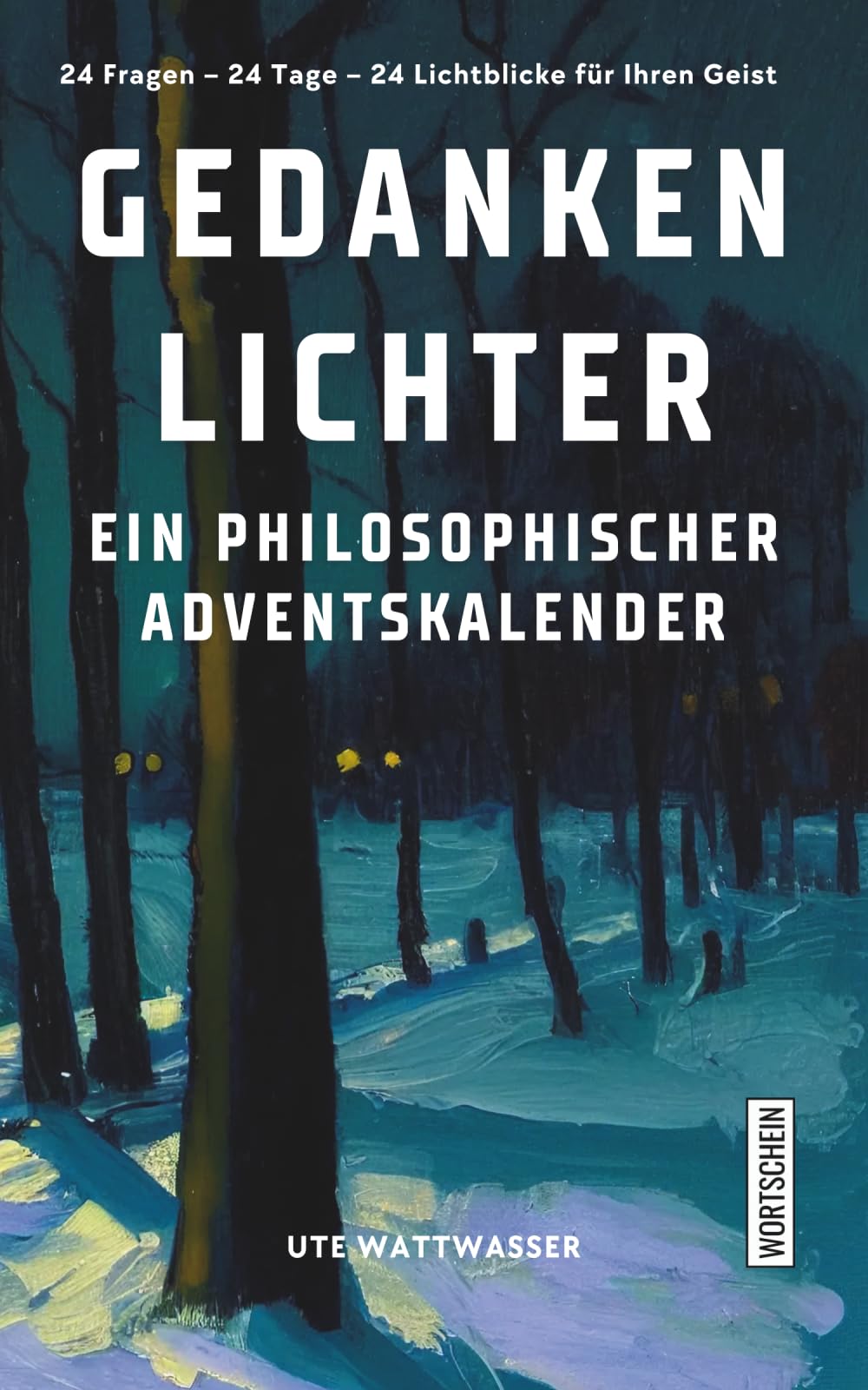Gedankenlichter: Ein philosophischer Adventskalender Lifestyle