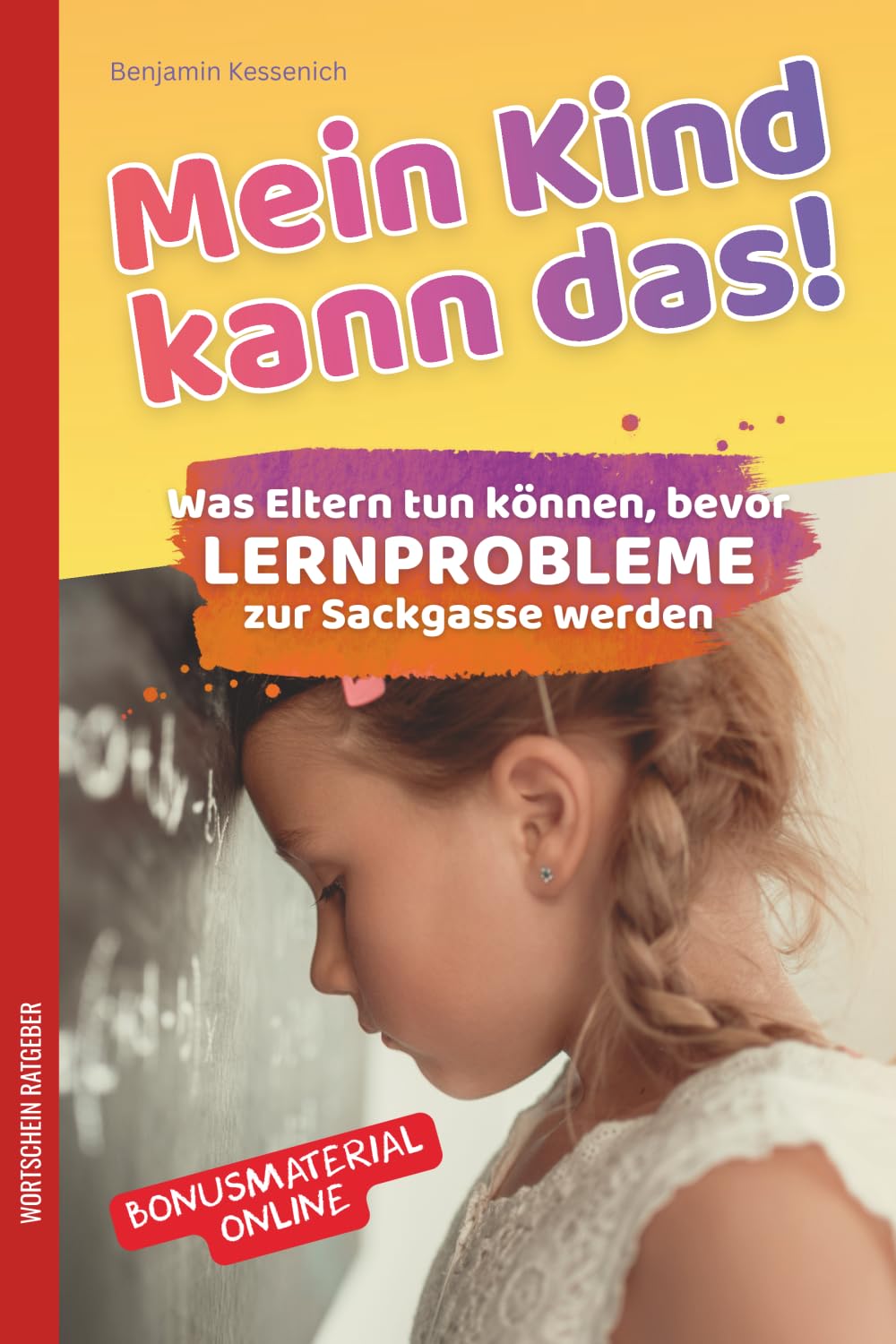 Mein Kind kann das!: Was Eltern tun können, bevor Lernprobleme zur Sackgasse werden: Lernprobleme erkennen und richtig handeln – LRS, Dyskalkulie und ... und Kinder in der Grundschule gezielt fördern General education