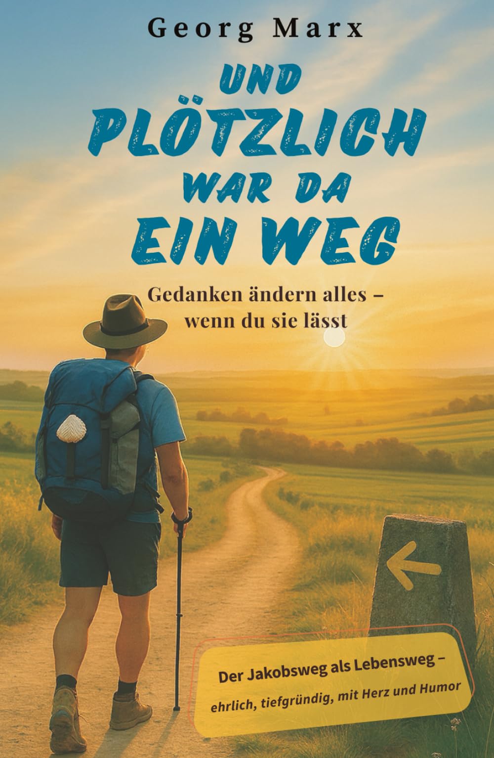 Und plötzlich war da ein Weg: Gedanken ändern alles - wenn du sie lässt Learning & Reference