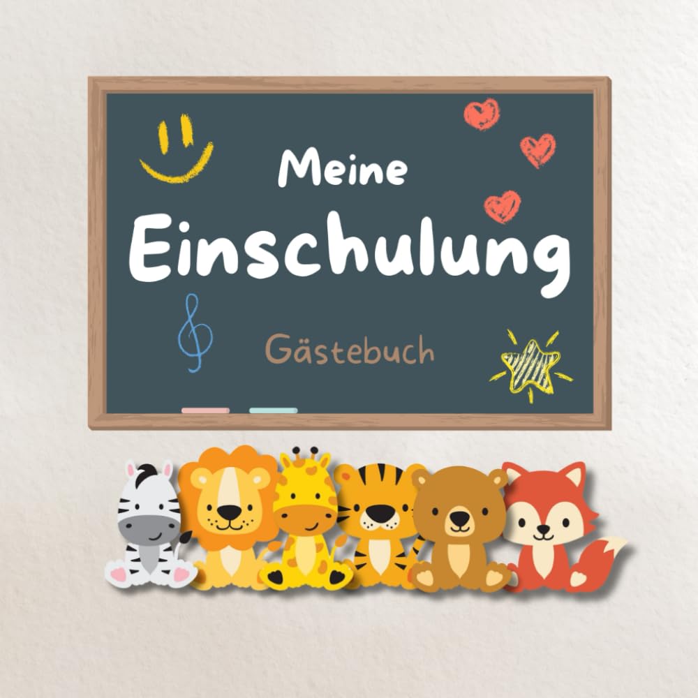 Meine Einschulung - Gästebuch | Gäste- und Erinnerungsalbum zum individuellen Ausfüllen mit Tieren | Einschulungsbuch | Mädchen & Junge | Schulanfang | Geschenk Schulstart Schultüte Living & Furnishing