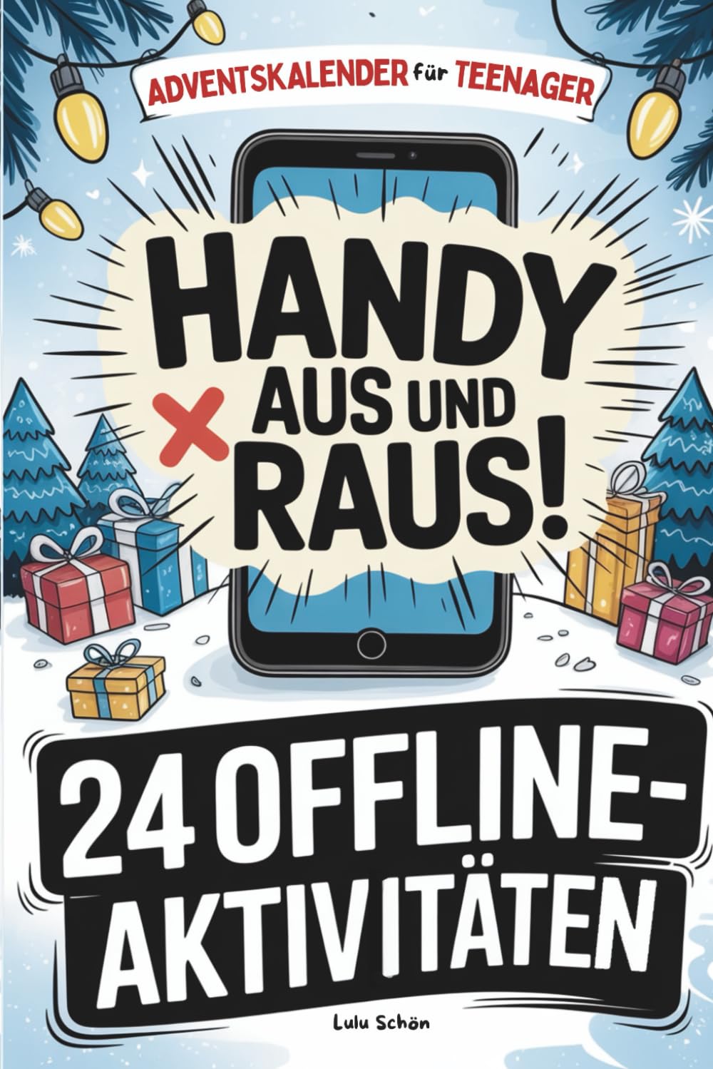 Adventskalender für Teenager: Handy aus und raus aus der digitalen Welt | 24 Tage mit Offline-Challenges, Rätseln, unnützem Wissen und vielem mehr | Beliebtes Geschenk für Teenager Lifestyle