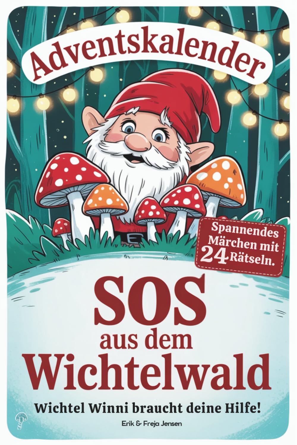Adventskalender: SOS aus dem Wichtelwald – Wichtel Winnie braucht eure Hilfe! Ein spannendes Weihnachtsmärchen mit 24 kniffligen Rätseln | Herzerwärmendes Geschenk für Mädchen und Jungen Lifestyle