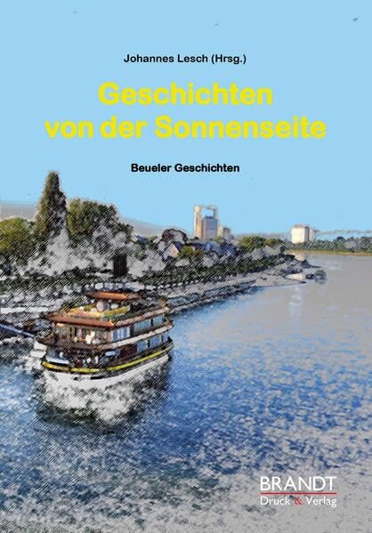 Geschichten von der Sonnenseite: Beueler Geschichten Classics