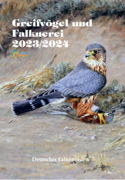Greifvögel und Falknerei: Jahrbuch des Deutschen Falkenordens 2023/2024 Pets