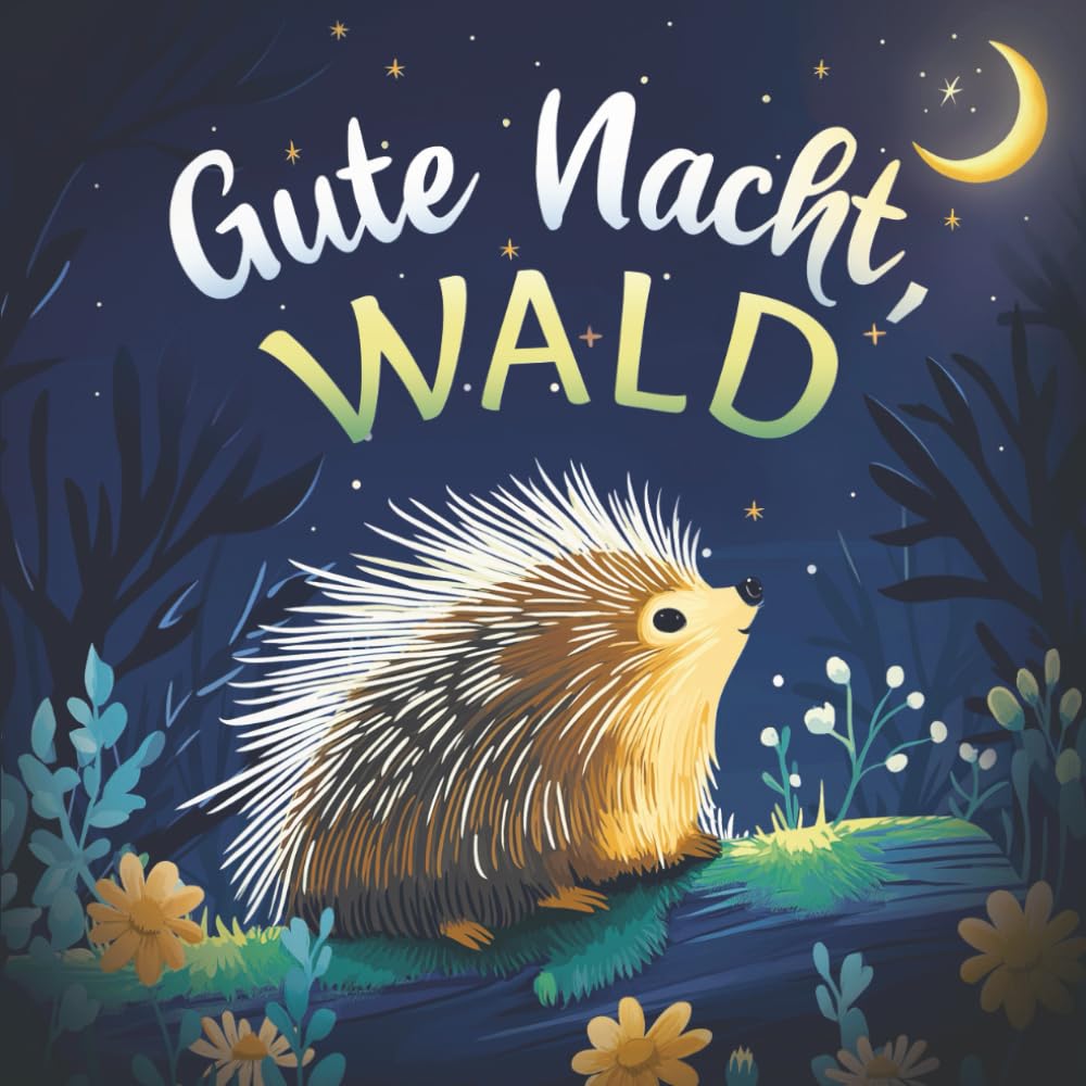 Gute Nacht, Wald: Liebevolles Vorlesebuch mit einer kuscheligen Gute-Nacht-Geschichte für Babys und Kinder Parents & Children