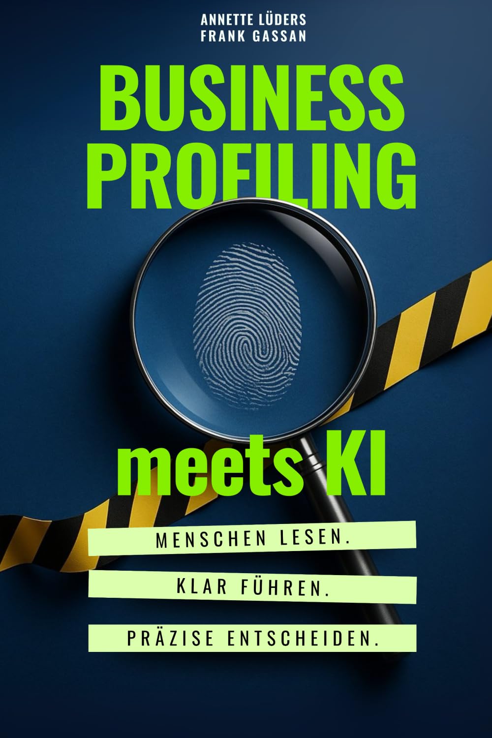 BUSINESS PROFILING meets KI: Menschen lesen im Business, klar führen, präzise entscheiden – mit einer 1-Prozent-Methode für Führungskräfte. Dieses ... Schritte in nachhaltigen Erfolg verwandeln. Film, Art & Culture