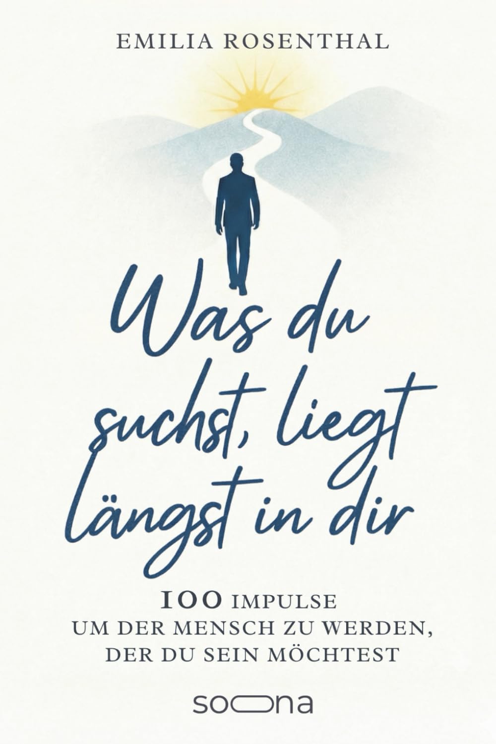 Was du suchst, liegt längst in dir: Zwischen leiser Unzufriedenheit, Selbstzweifeln - und dem Mut, endlich etwas zu verändern Poetry