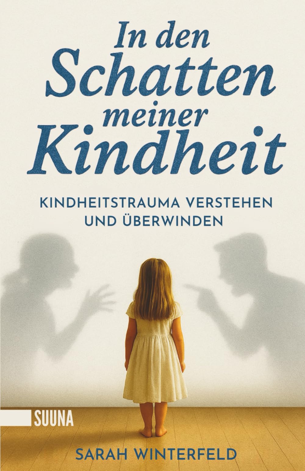 In den Schatten meiner Kindheit: Kindheitstrauma verstehen und überwinden - Finde zurück zu Leichtigkeit und Lebensfreude Medicine