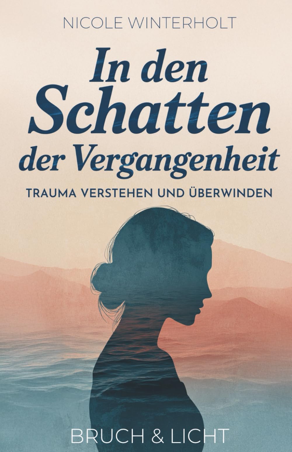 In den Schatten der Vergangenheit: Trauma verstehen und überwinden - Finde zurück zu Leichtigkeit und Lebensfreude Medicine