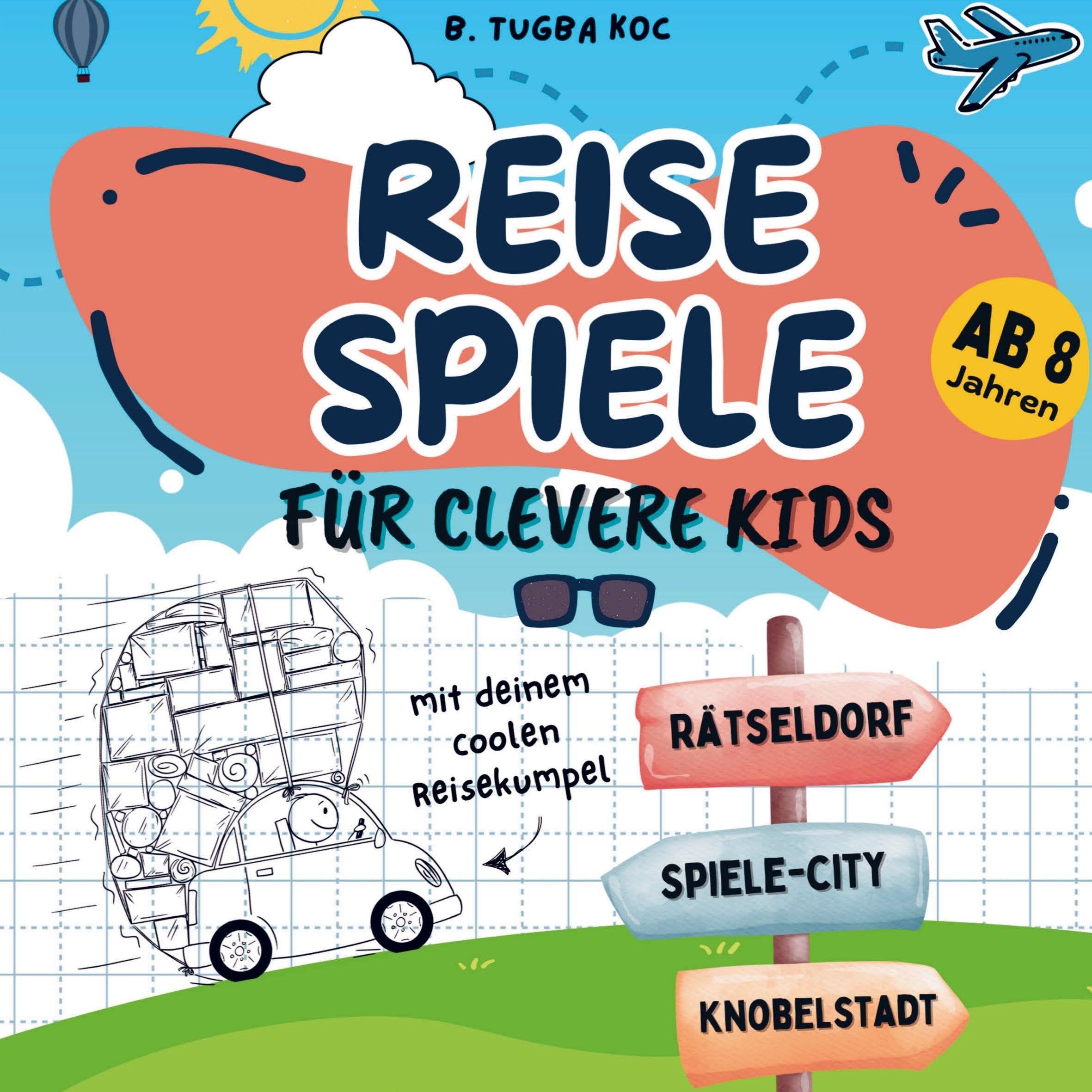 Reisespiele für clevere Kinder ab 8 Jahre Children's books
