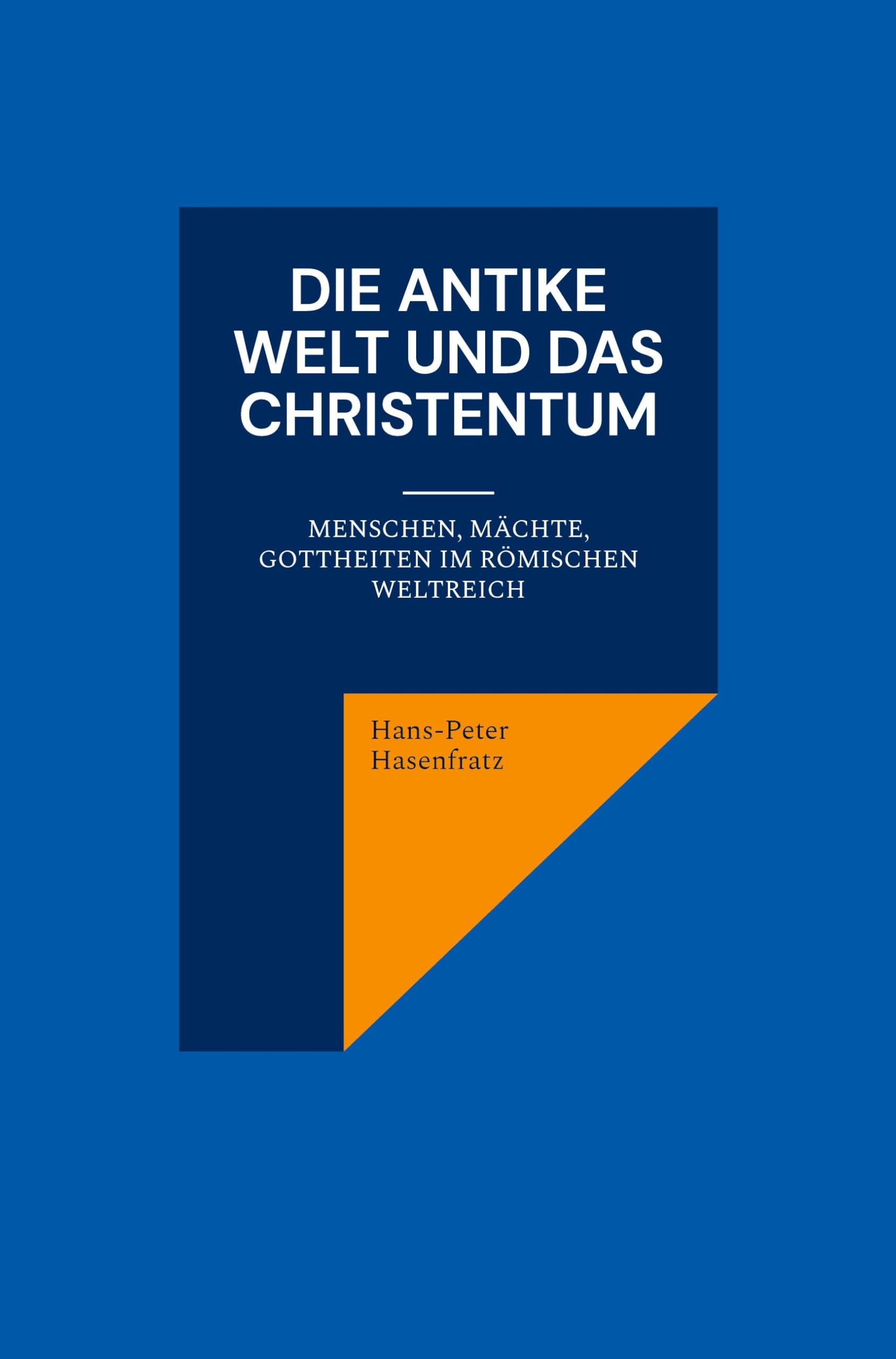 Die antike Welt und das Christentum Politics & History