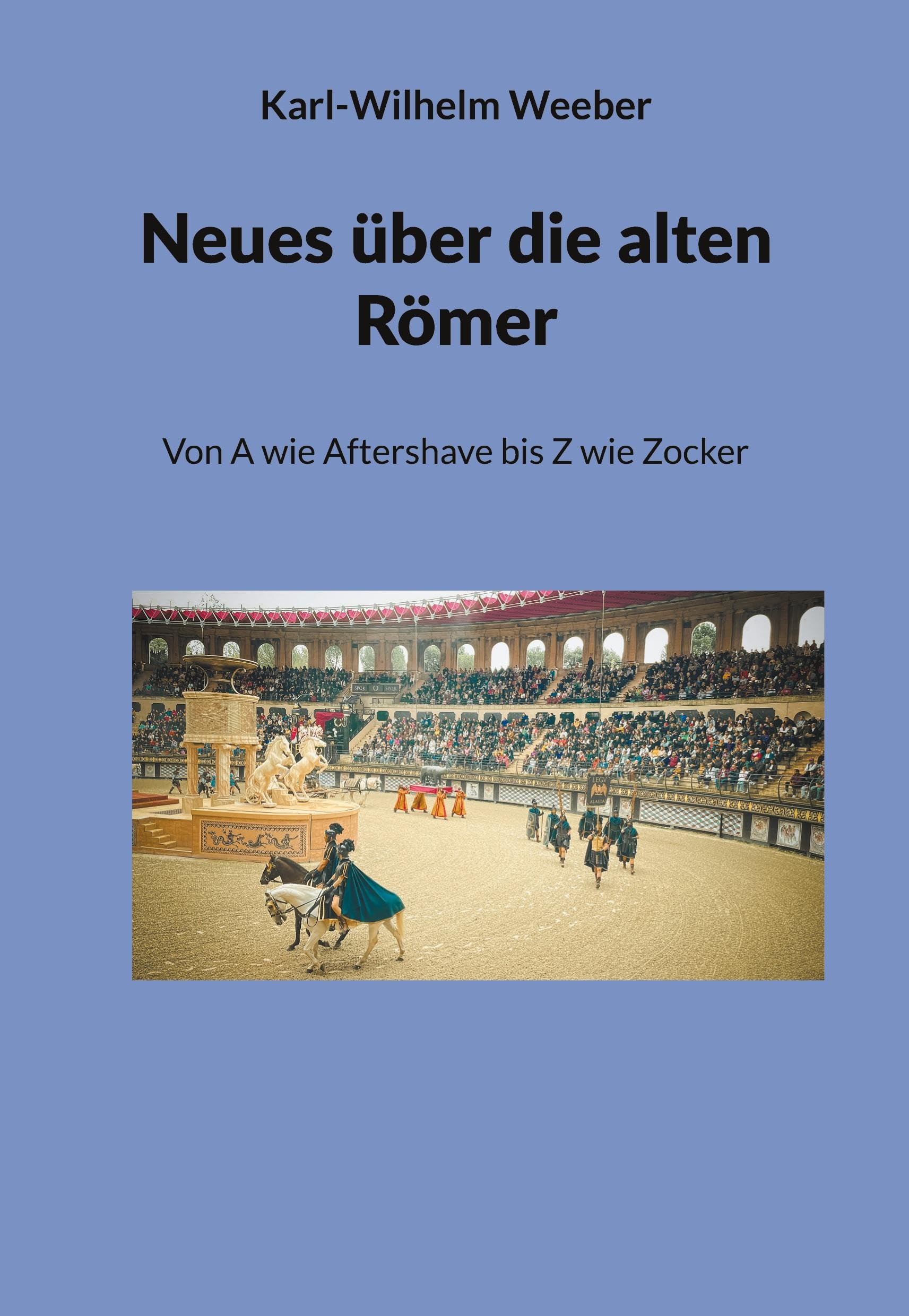 Neues über die alten Römer Politics & History