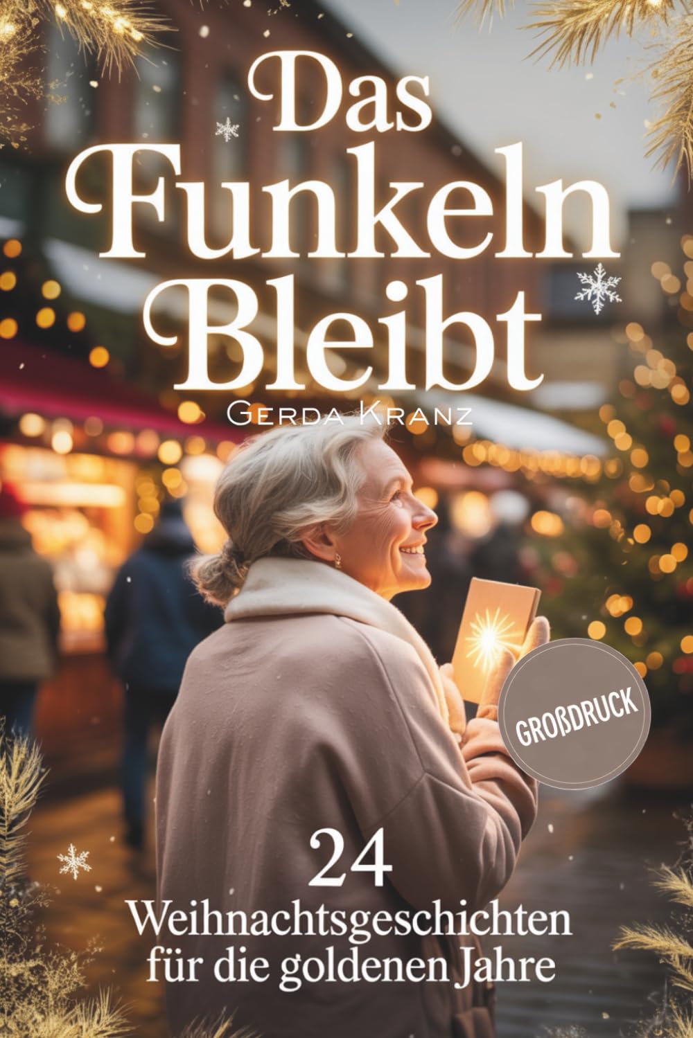 Das Funkeln bleibt: 24 Kurzgeschichten für die goldenen Jahre Lifestyle