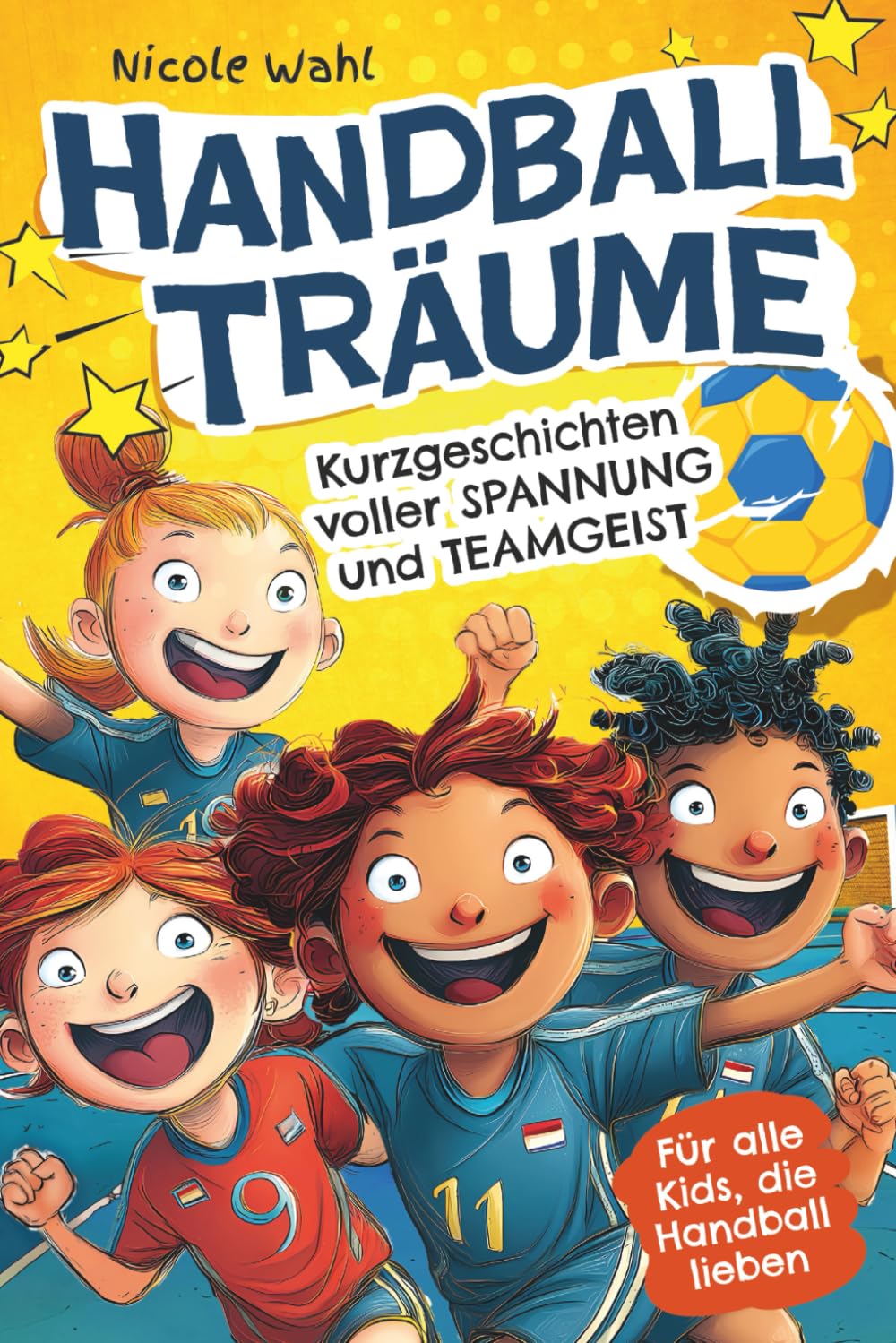 Handball Träume: Kurzgeschichten voller Spannung und Teamgeist Sports