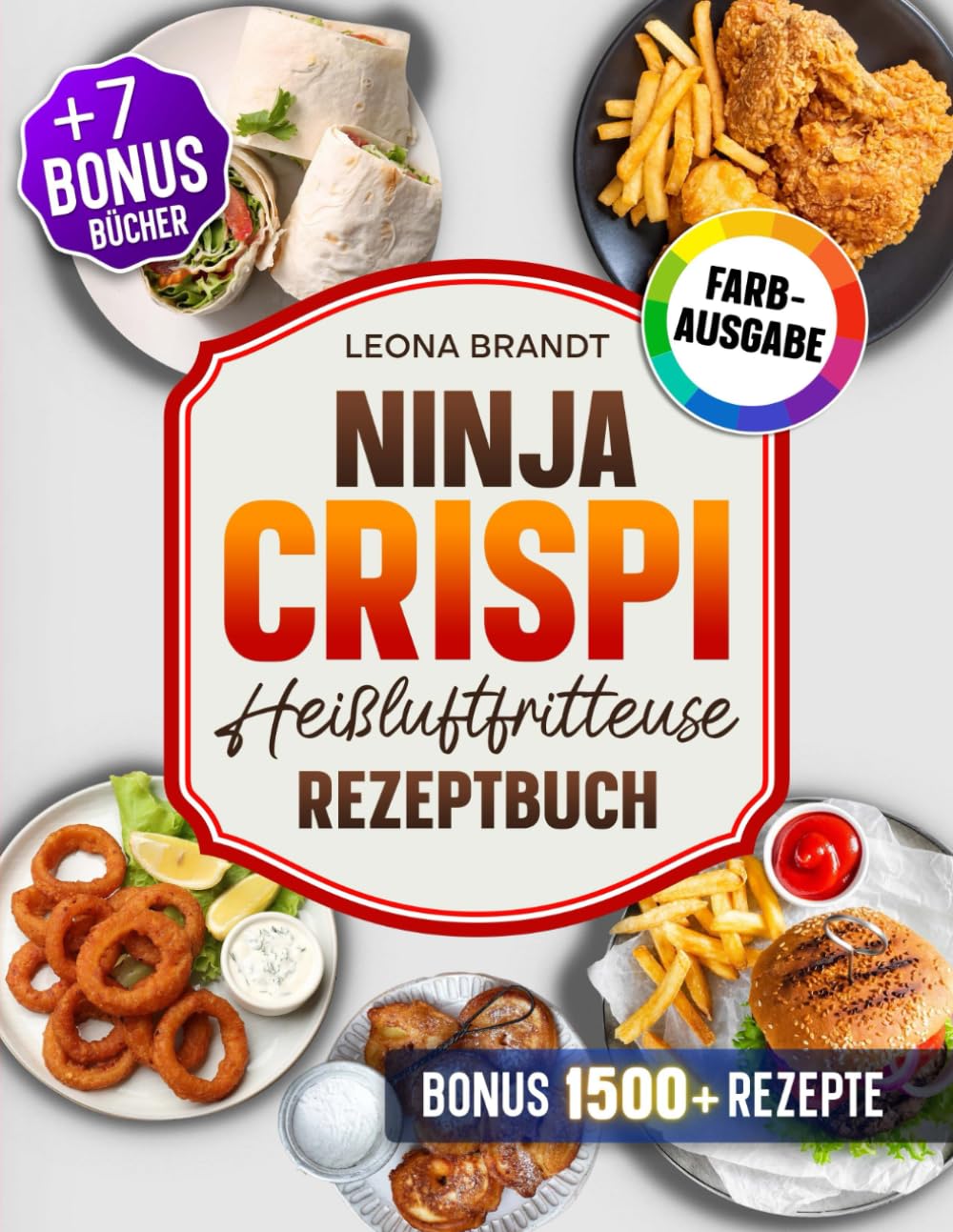 Ninja CRISPi Heißluftfritteuse Rezeptbuch: Mit 202+ Rezepten für den 4-in-1 Glas-Airfryer. Das Kochbuch für die ganze Familie | Inkl. 3 Bonis Computer Science