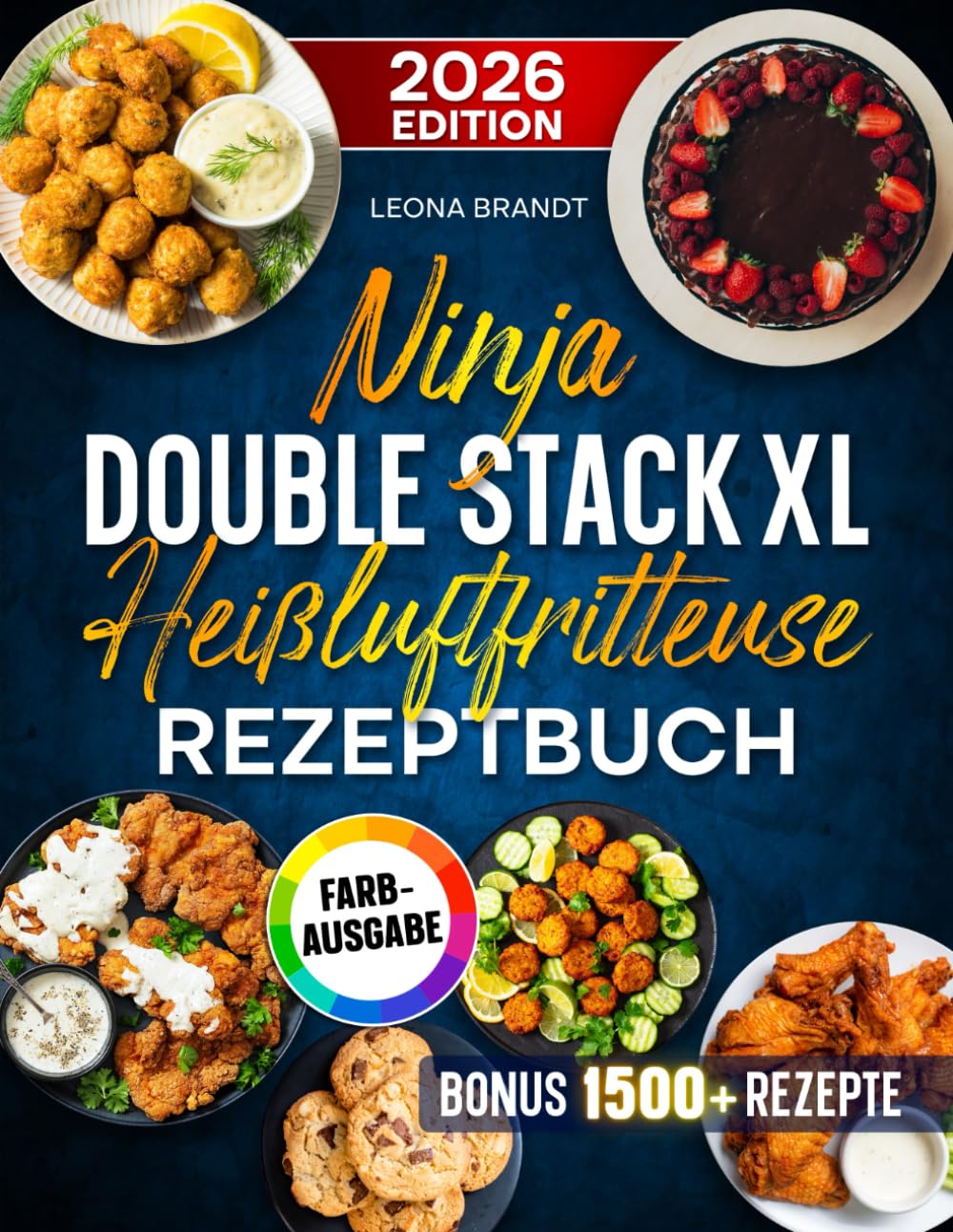 Ninja Double Stack XL Heißluftfritteuse Rezeptbuch: Mit vielen leckeren Rezepten für Ihren Ninja Airfryer | ideal auch für Familien | Inkl. Bonus Travel Books