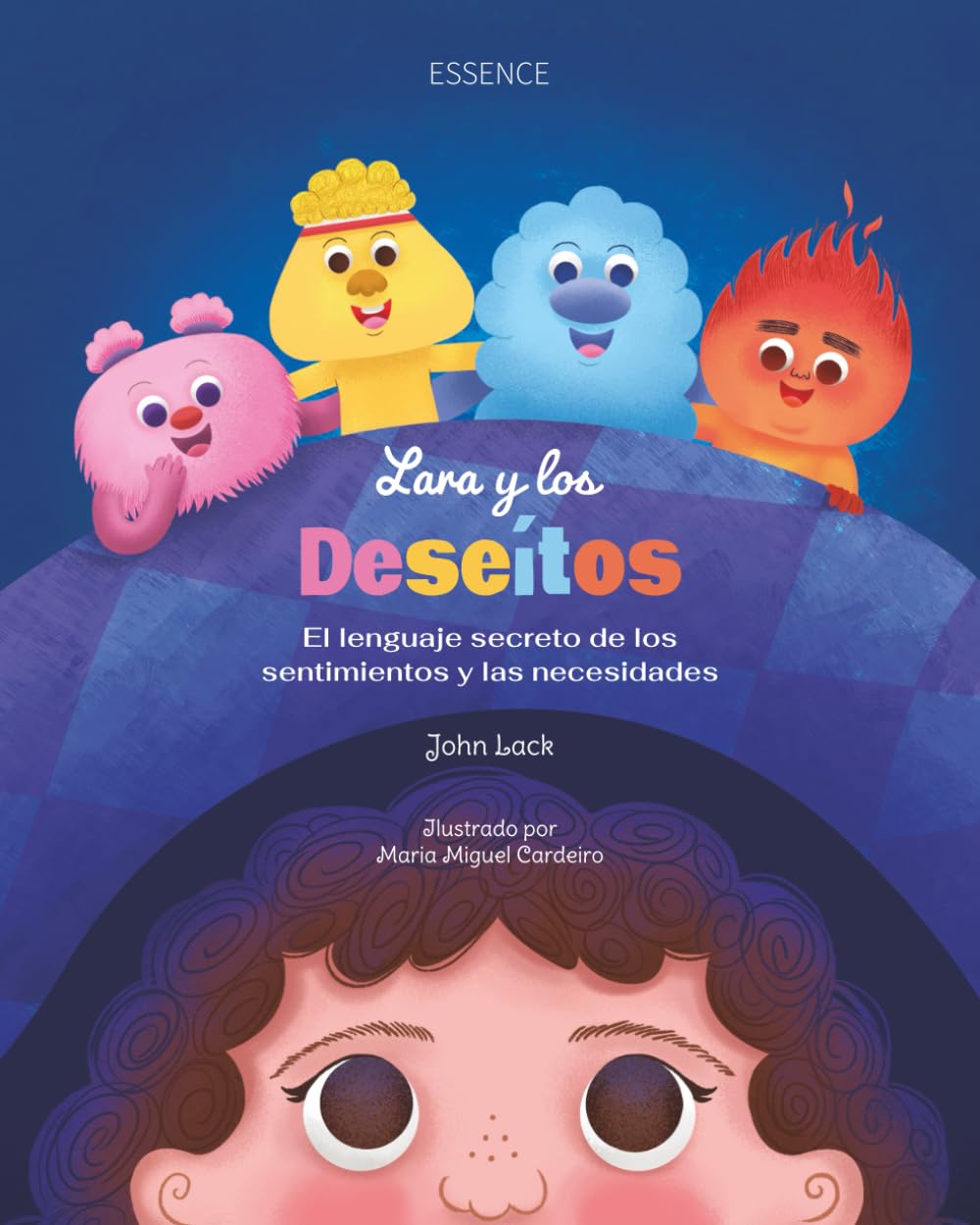 Lara y los Deseítos: El lenguaje secreto de los sentimientos y las necesidades (Las aventuras de Lara) Non-fiction