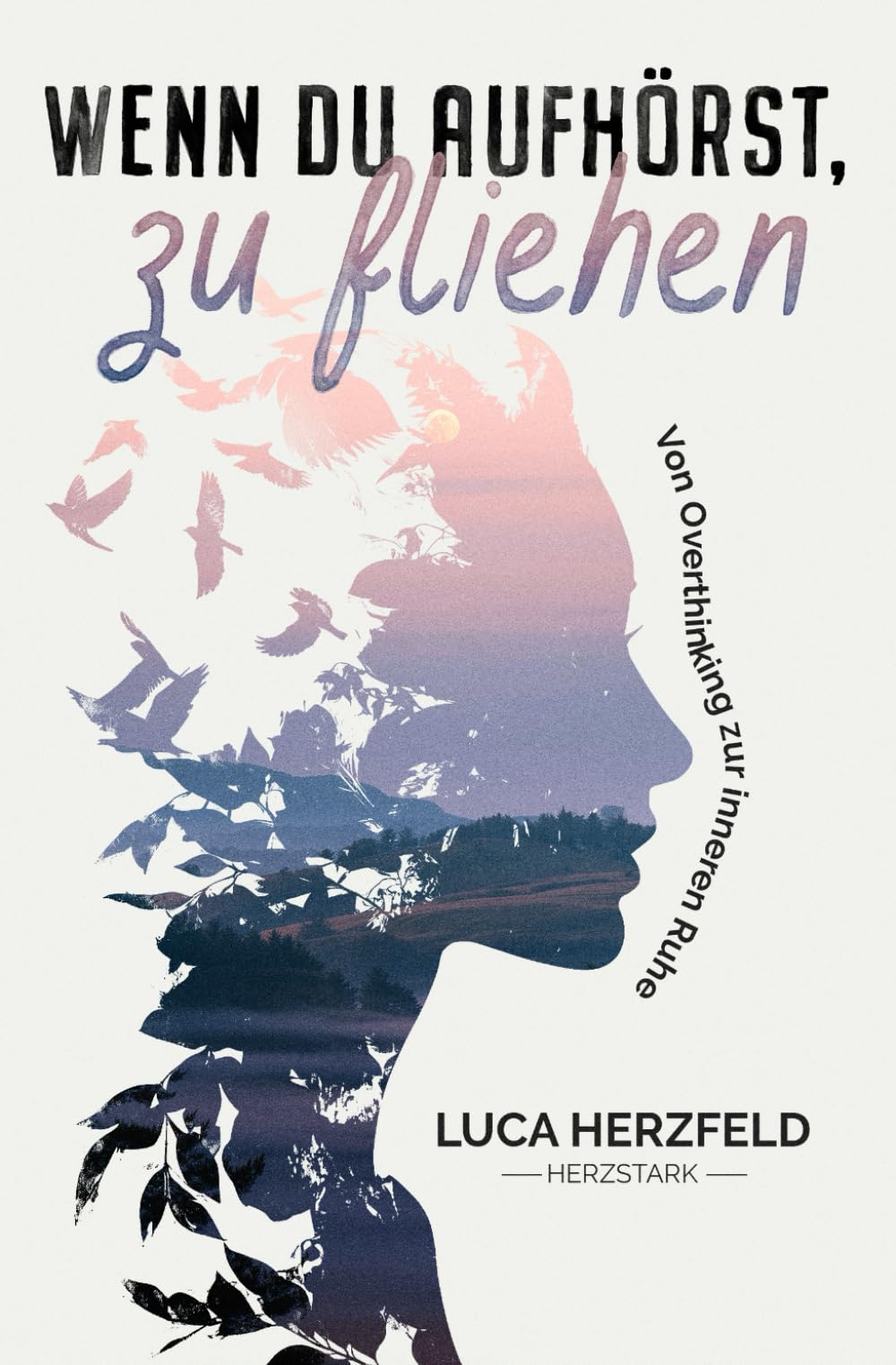 Wenn du aufhörst, zu fliehen: Von Overthinking zur inneren Ruhe – Warum dein inneres Chaos kein Fehler ist und wie Klarheit wieder möglich wird Lifestyle