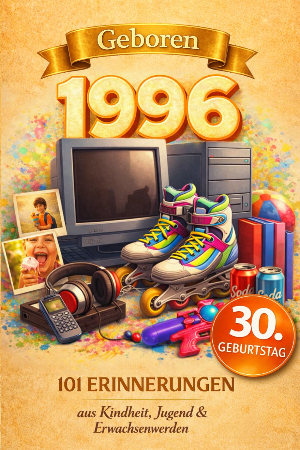 Geboren 1996: 101 Erinnerungen aus Kindheit, Jugend & Erwachsenwerden - Eine nostalgische Zeitreise zum Durchblättern, Ausfüllen & Reflektieren | Das besondere Geschenk zum 30. Geburtstag Film, Art & Culture