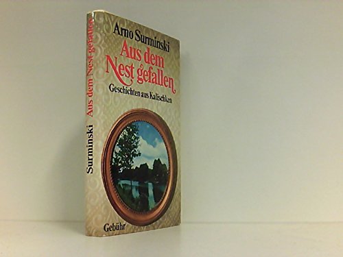 Aus dem Nest gefallen : Geschichten aus Kalischken. Books