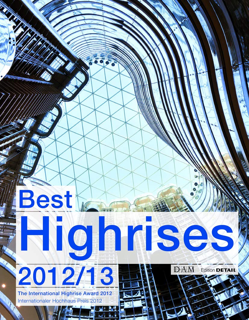 Best Highrises 2012/2013: Internationaler Hochhauspreis 2012 (DETAIL Special) Architecture