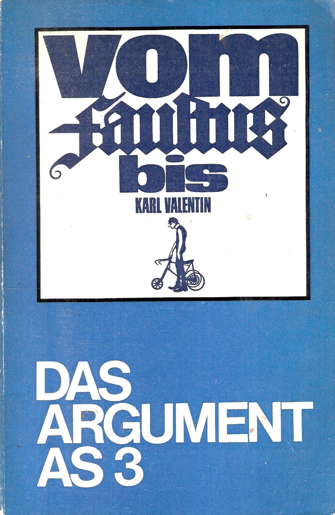 Vom Faustus bis Karl Valentin: Der Bürger in Geschichte und Literatur (Argument Sonderband: Neue Folge) Social Sciences