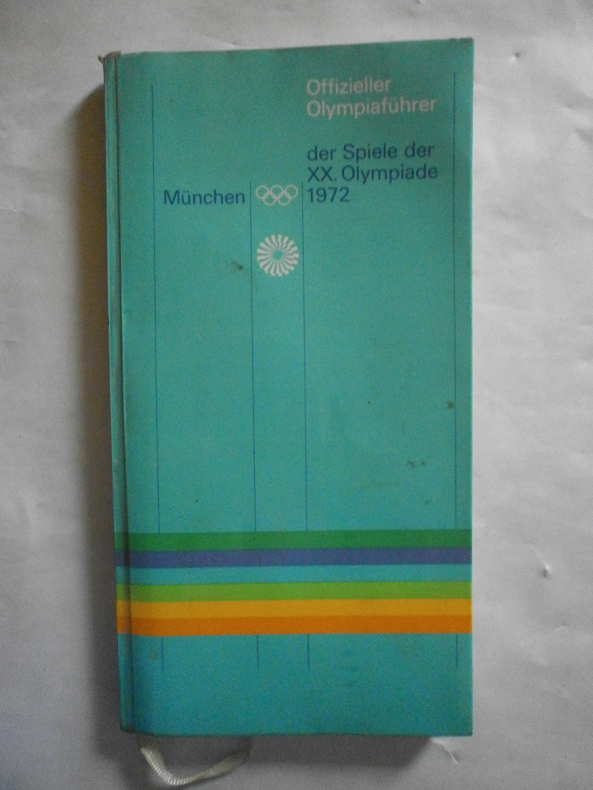 Offizieller Olympiaführer Der Spiele Der XX. Olympiade München 1972 Travel