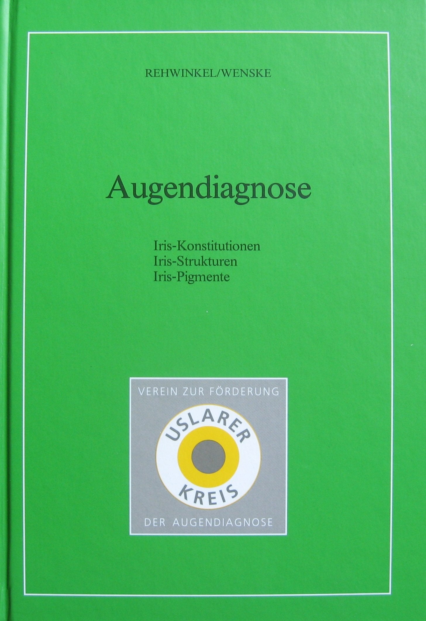 Augendiagnose. Iris-Konstitutionen - Iris-Strukturen - Iris-Pigmente Books