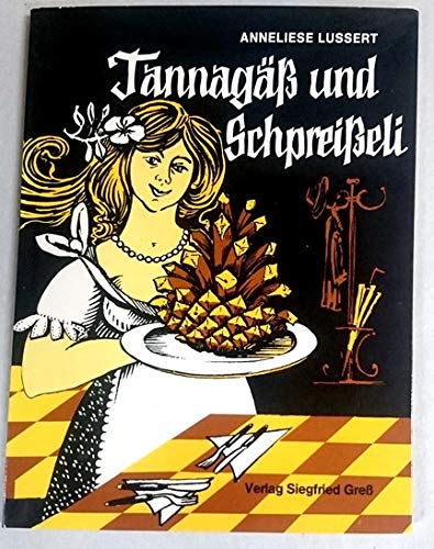 Tannagäss und Schpreisseli. Gedichte in unterfränkischer Mundart Books