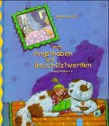 Vom Angsthaben und Beschütztwerden Health, Nutrition & Fitness