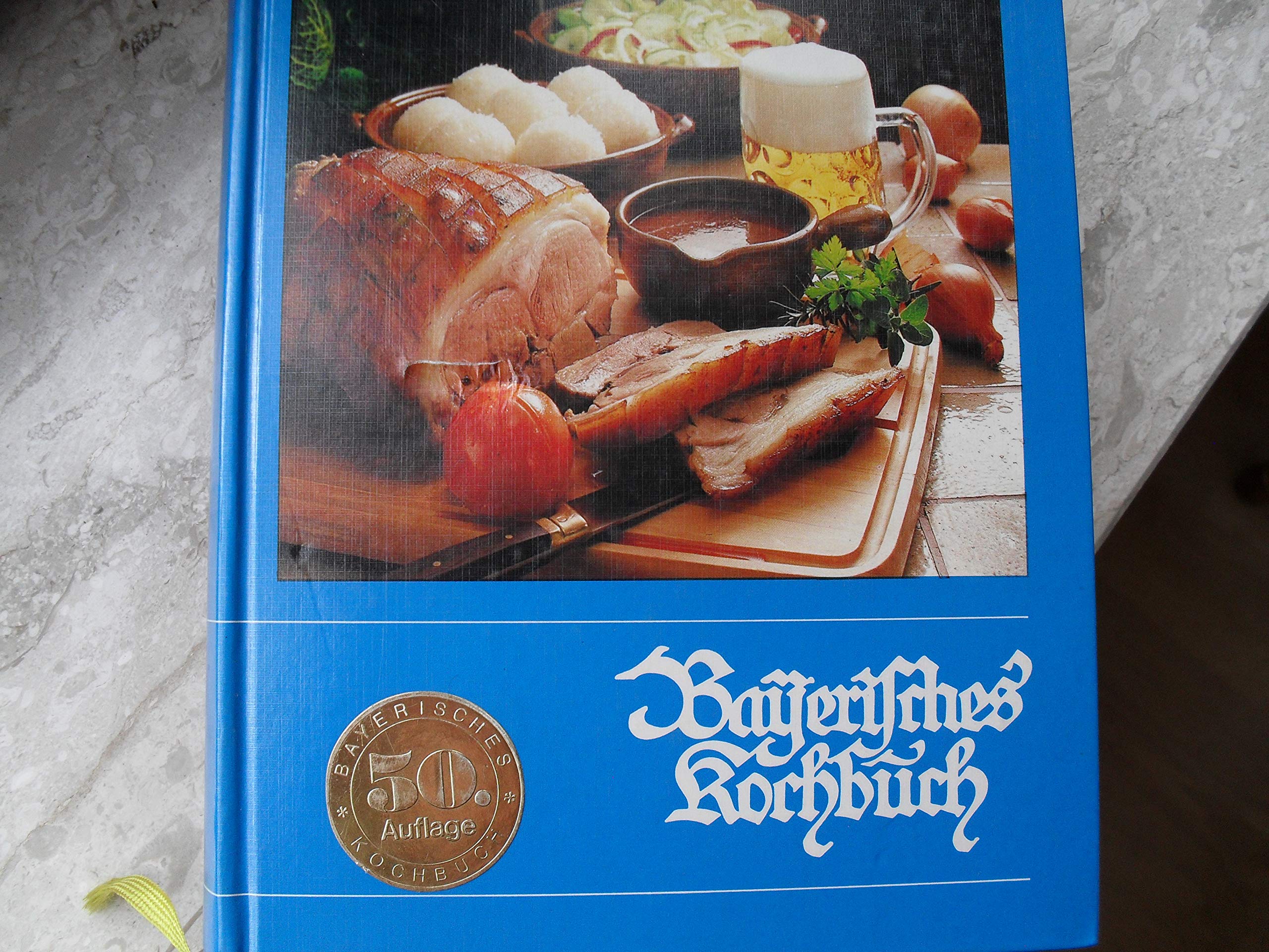 Bayerisches Kochbuch Cooking & Enjoying