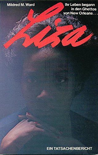 Liza : ihr Leben begann in d. Ghettos von New Orleans ... ; . Books
