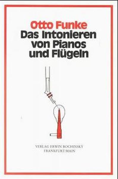 Das Intonieren von Pianos und Flügeln Sheet Music