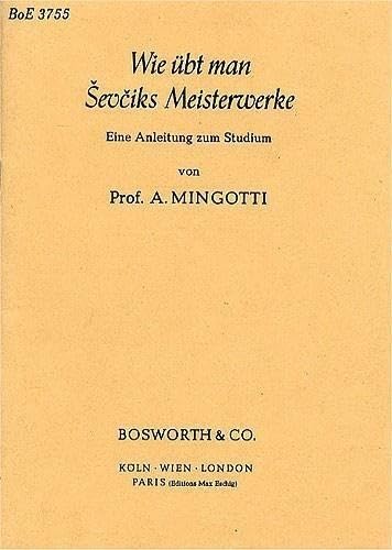 Wie übt man Sevciks Meisterwerke: Eine Anleitung zum Studium Sheet Music
