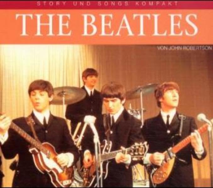 Story und songs kompakt, 1: The Beatles, Vol. I Music
