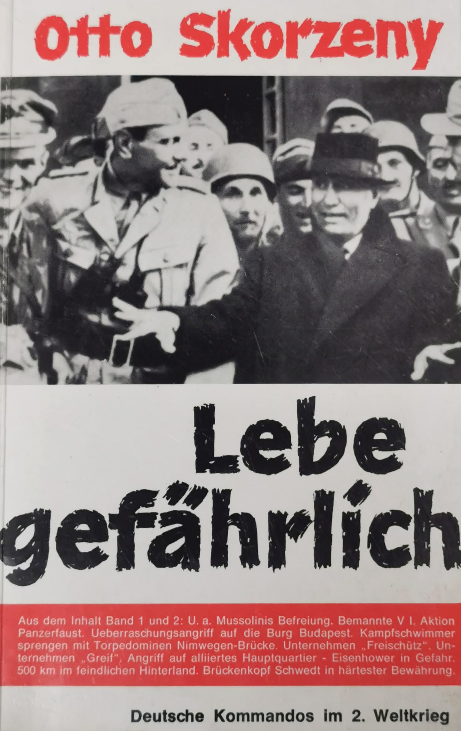 Lebe gefährlich. Deutsche Kommandos im 2.Weltkrieg. Erster Band. Books