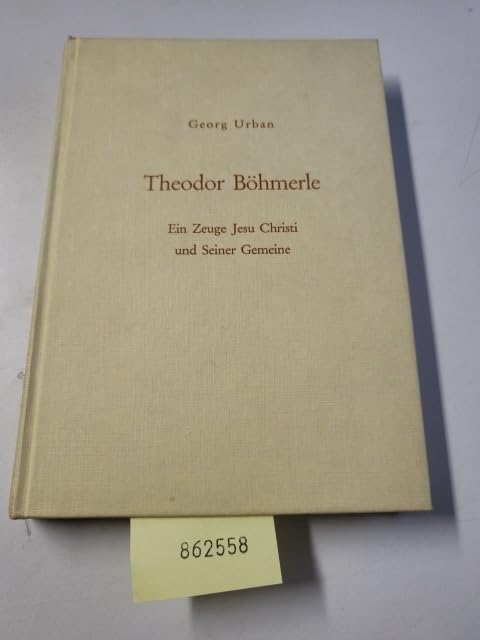 Theodor Böhmerle - Ein Zeuge Jesu Christi und seiner Gemeinde Books