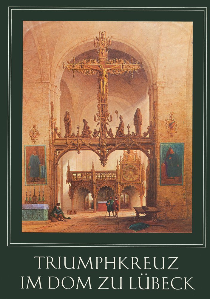Triumphkreuz im Dom zu Lübeck: Ein Meisterwerk Bernt Notkes Architecture