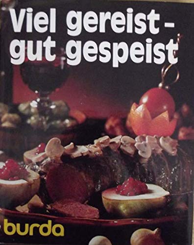 Product Image: Viel gereist, gut gespeist