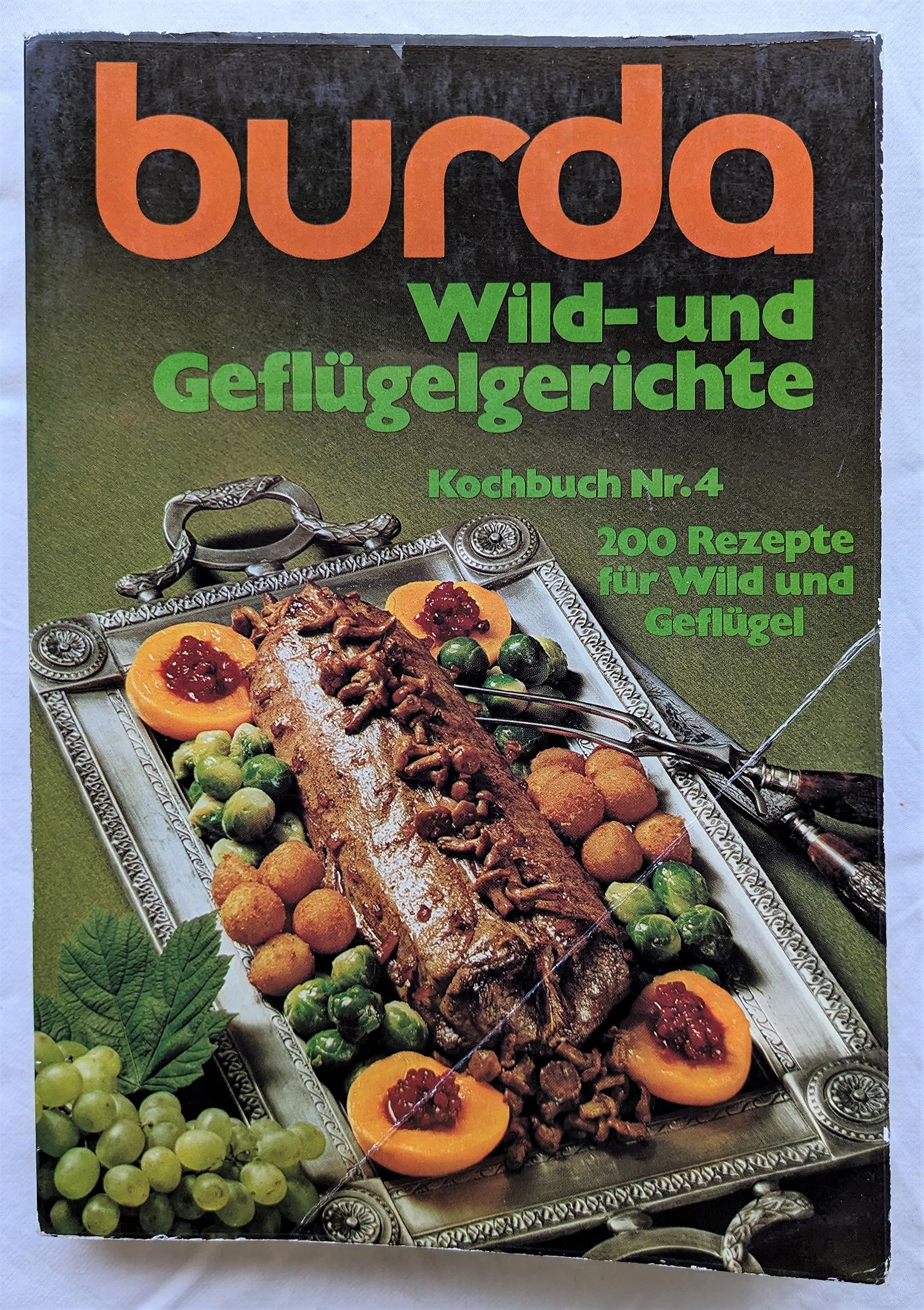 burda Kochbuch Nr. 4 - Wild- und Geflügelgerichte, 200 Rezepte für Wild und Geflügel Books